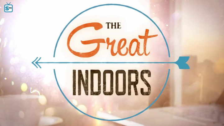 The Great Indoors, Acara TV yang Nyindir Generasi Milenial Banget!